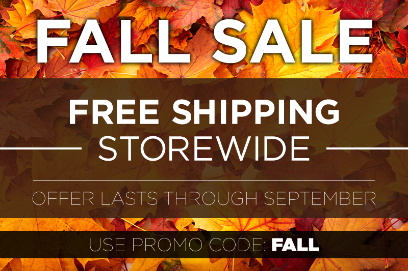FALL SALE – Free Shipping Through September